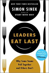 Book Review – Leaders Eat Last: Why Some Teams Pull Together and Others Don’t