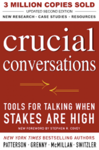 Book Review: Crucial Conversations – Tools for Talk When Stakes are High