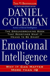 Book Review – Emotional Intelligence: Why It Can Matter More Than IQ