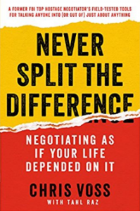 Book Review – Never Split the Difference: Negotiating As If Your Life Depended On It