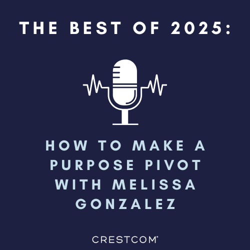 Best of 2025: How to Make a Purpose Pivot with Melissa Gonzalez