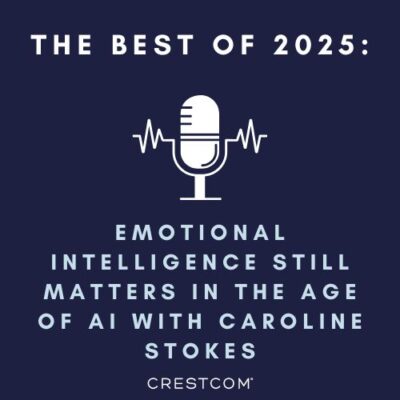 Best of 2025: Emotional Intelligence Still Matters in the Age of AI with Caroline Stokes